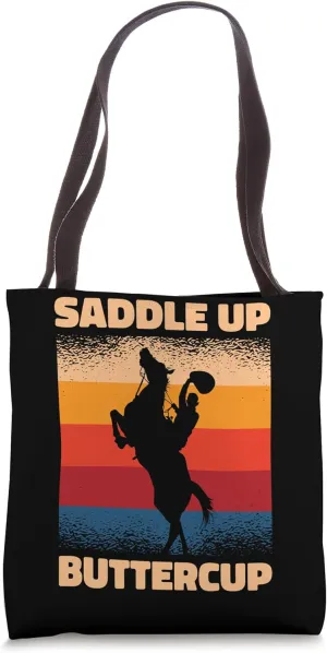 Saddle Up Buttercup Western Rodeo Cowboy Tote Bag